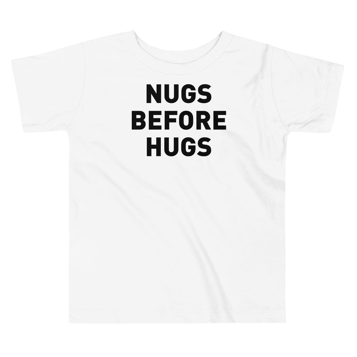 Nugs Before Hugs Toddler Tee