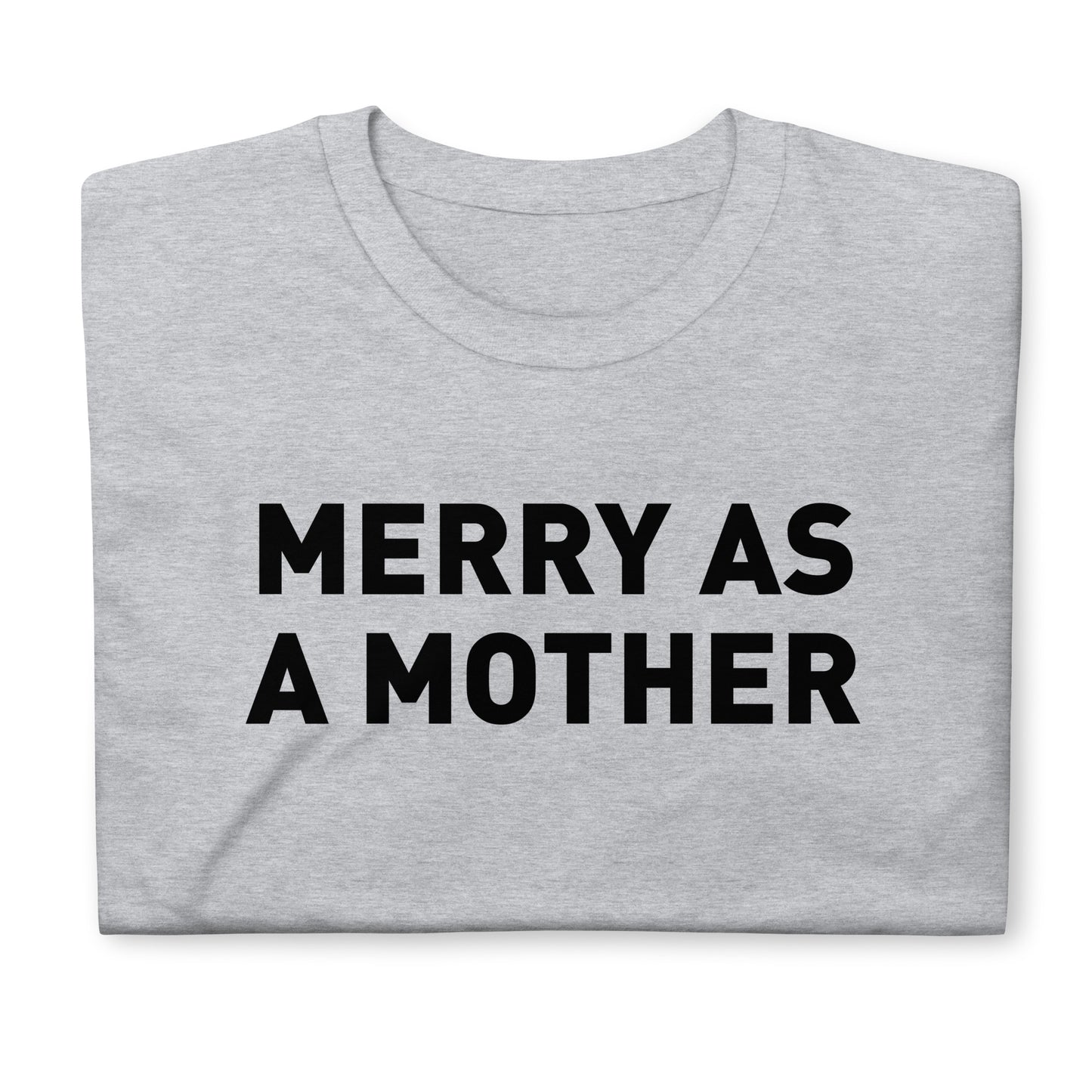 Merry as a Mother Adult Tee