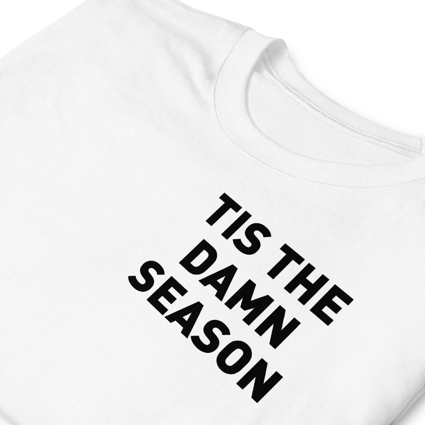 Tis the Damn Season Adult Tee