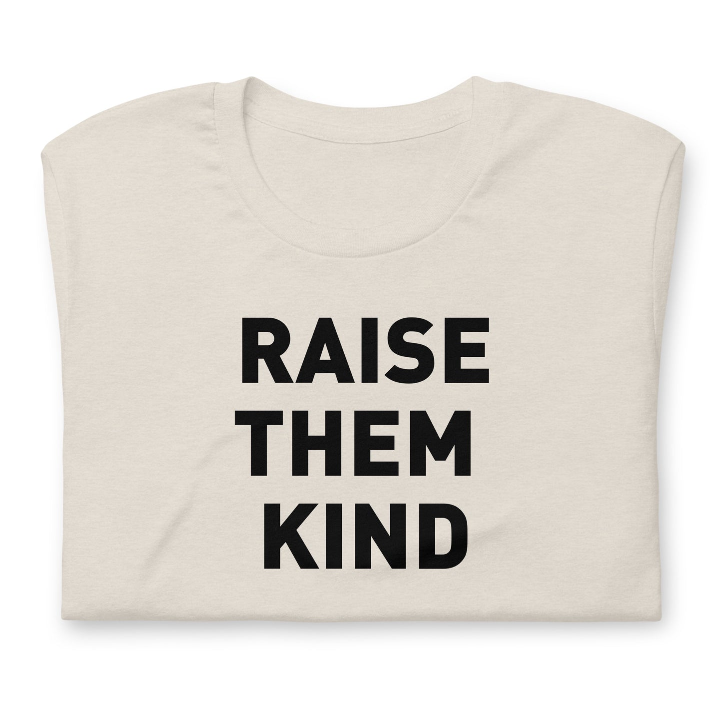 Raise Them Kind Adult Tee