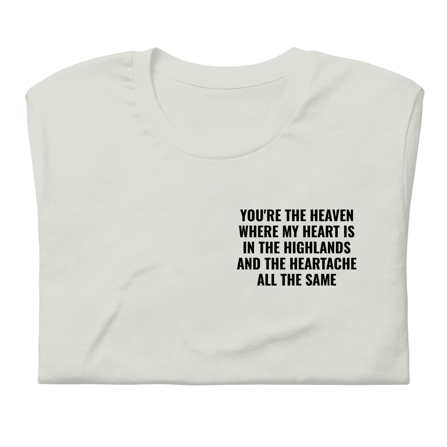 In the Highlands and the Heartache Tee