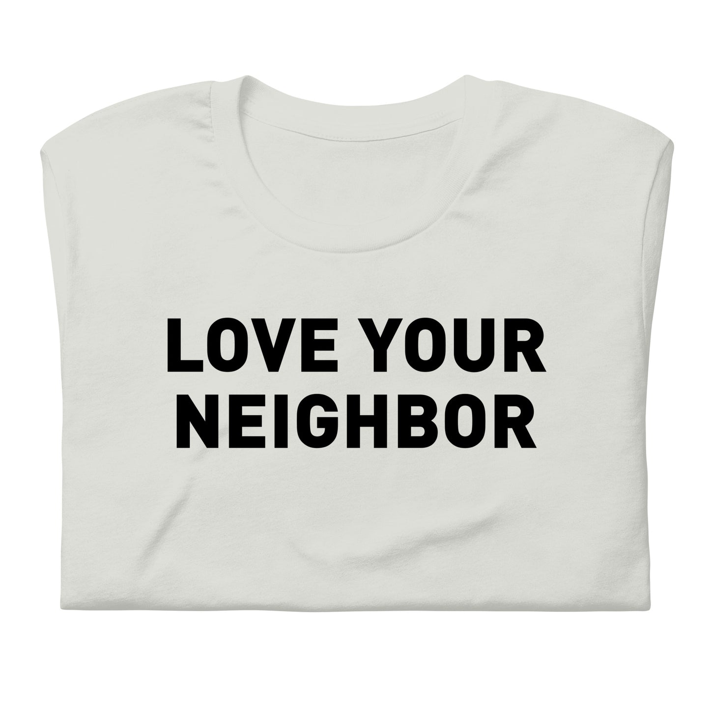 Love Your Neighbor Tee