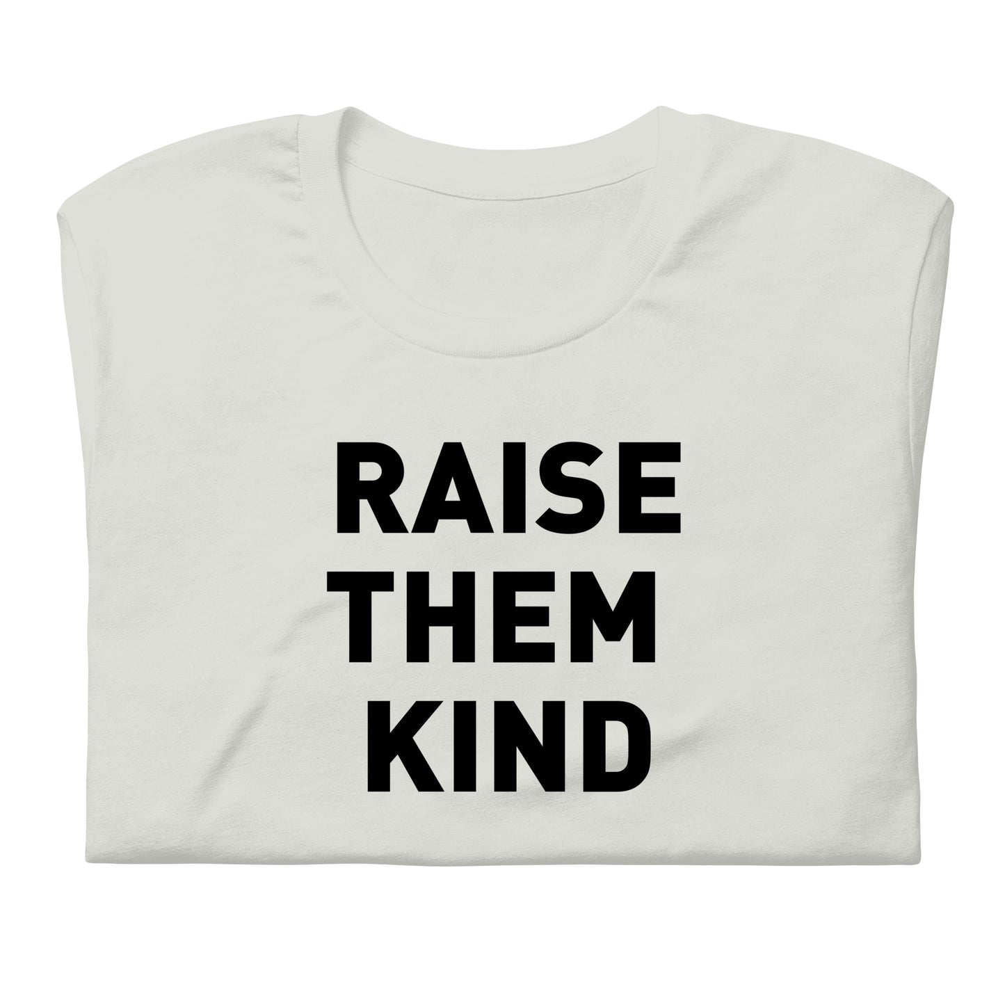 Raise Them Kind Adult Tee
