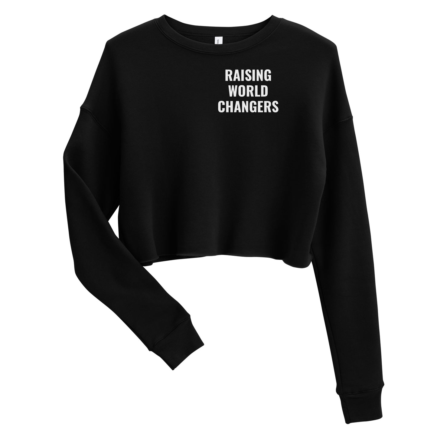 Raising World Changers Crop Sweatshirt