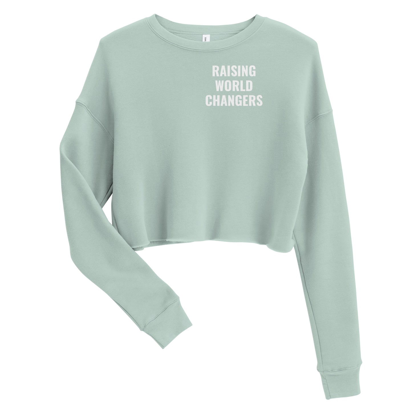 Raising World Changers Crop Sweatshirt