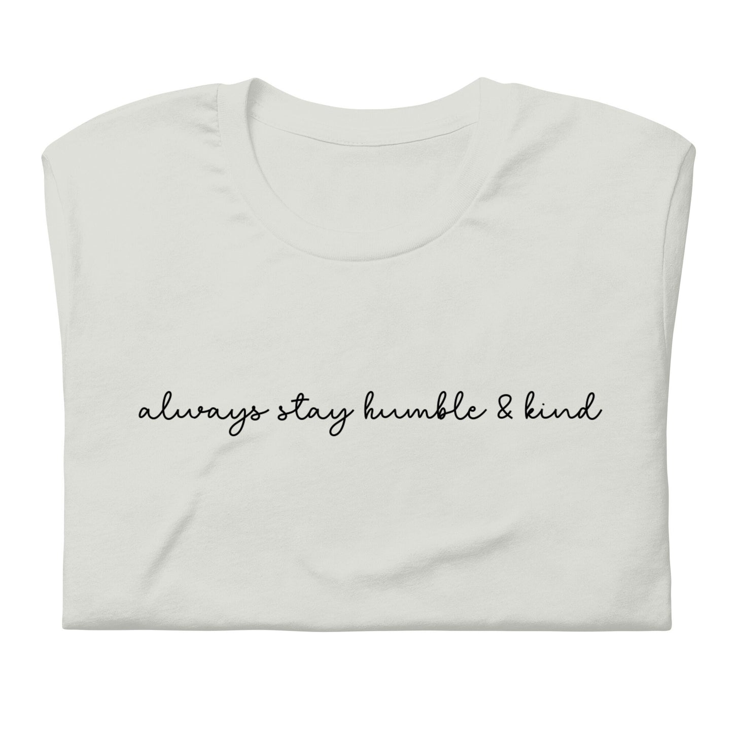Stay Humble and Kind - Adult