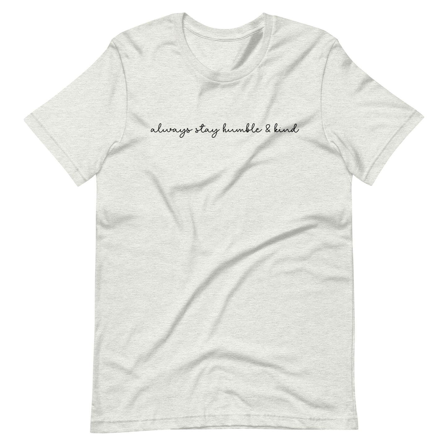 Stay Humble and Kind - Adult