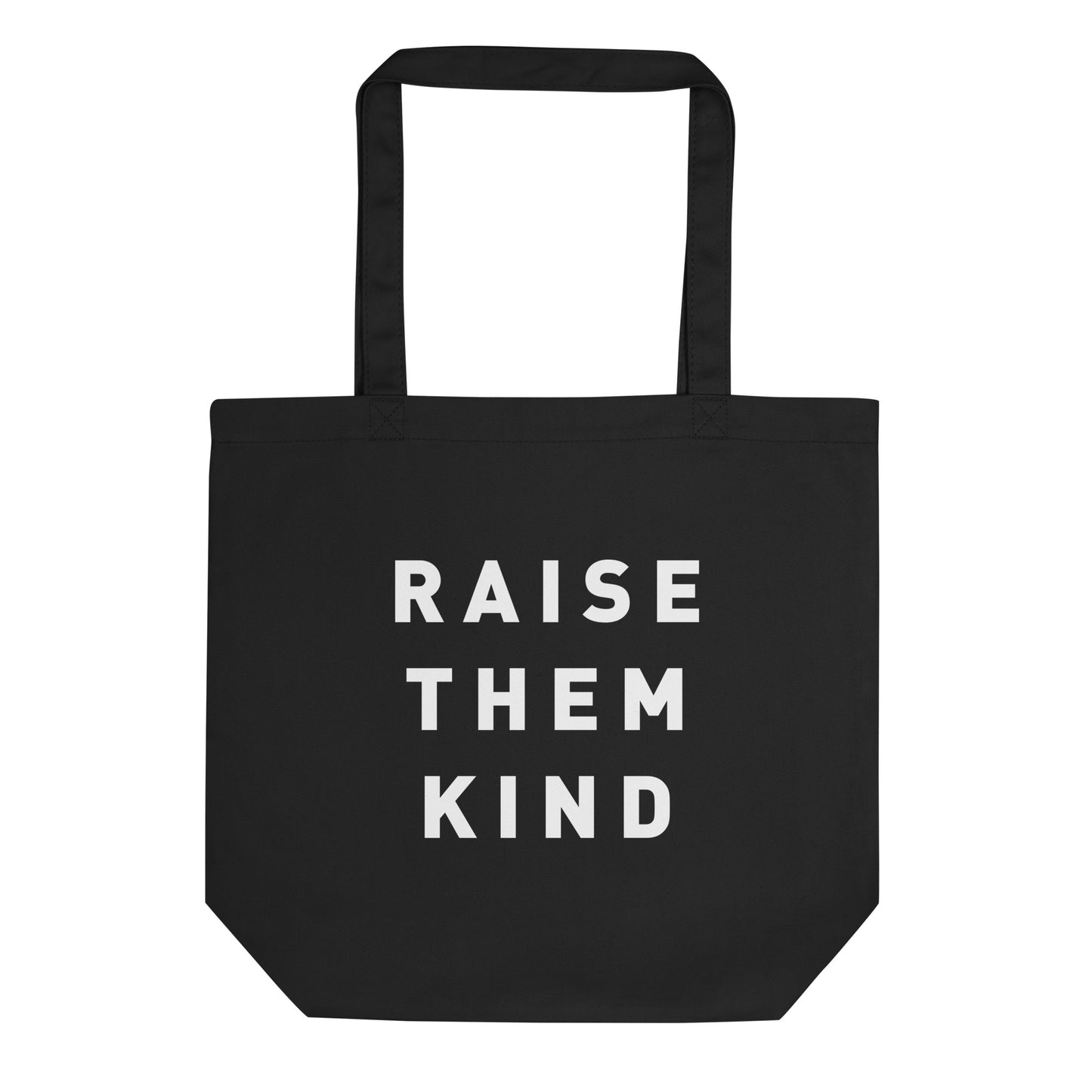 Raise them Kind Eco Tote Bag