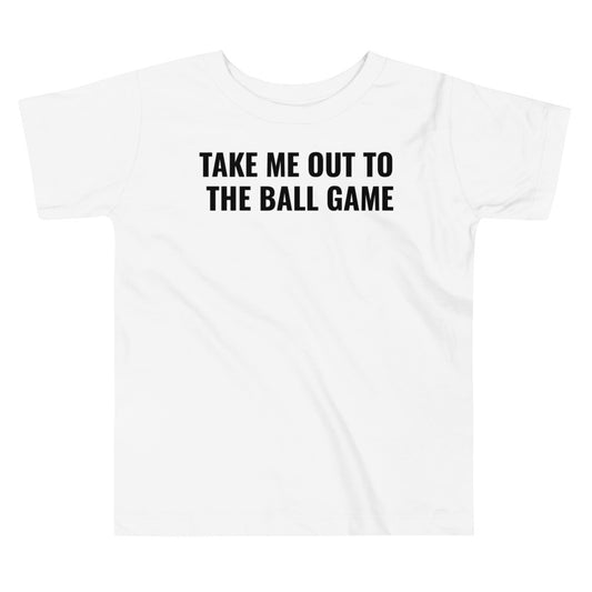 Take Me Out to the Ball Game Toddler Tee