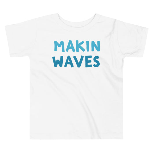 Makin Waves Toddler Tee