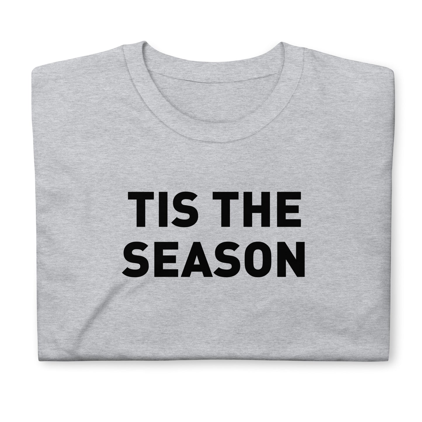 Tis the Season Adult Tee 2