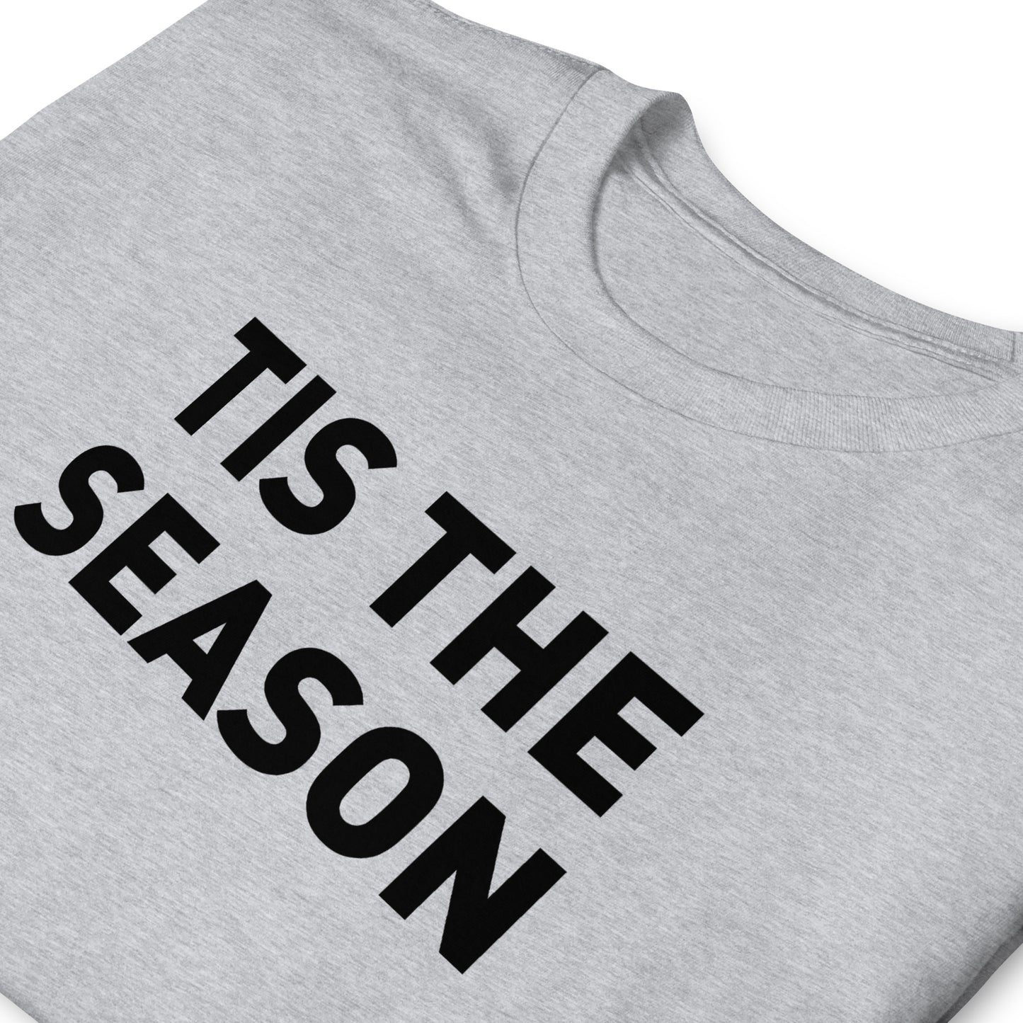 Tis the Season Adult Tee 2