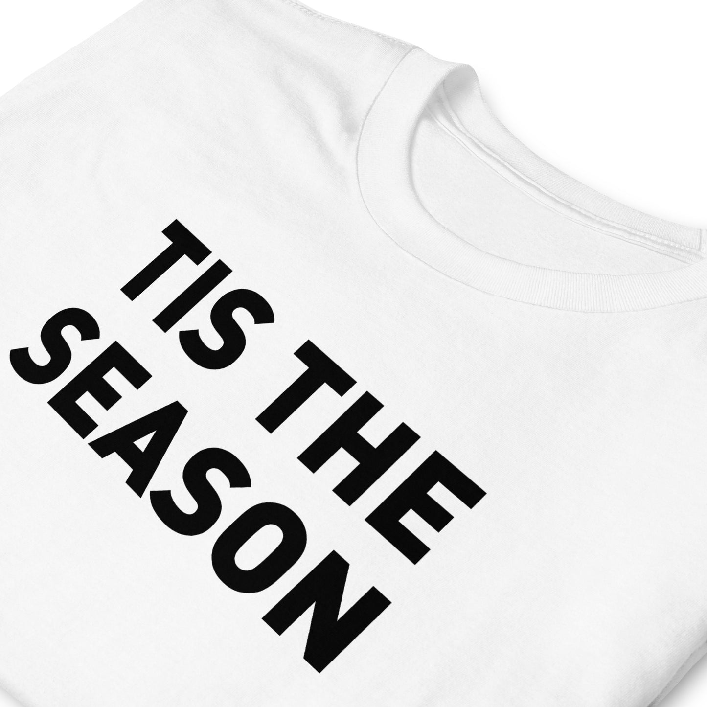 Tis the Season Adult Tee 2