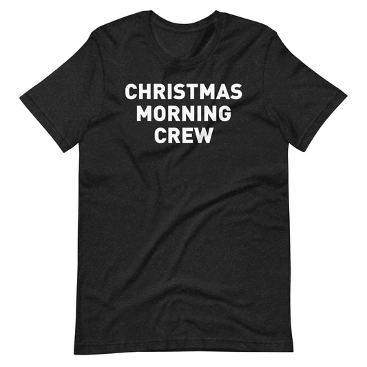 Christmas Morning Crew Adult Tee (Colors)