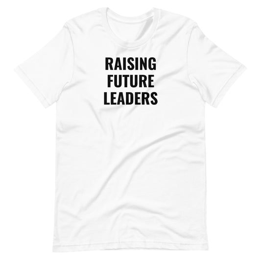 Raising Future Leaders Adult Tee