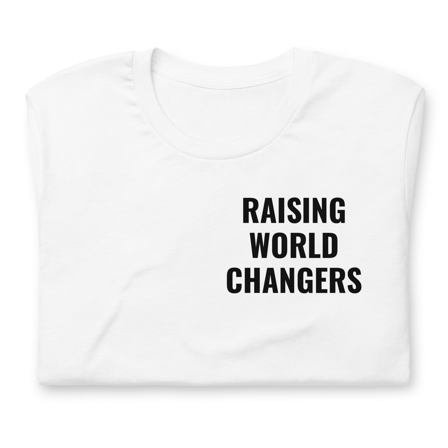 Raising World Changers Adult Tee (left chest)