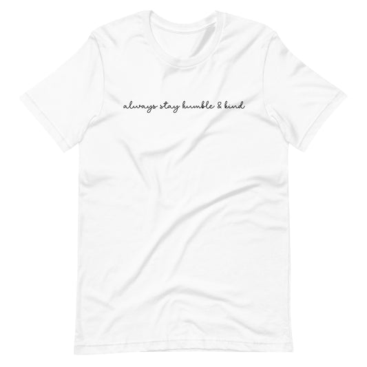 Stay Humble and Kind - Adult